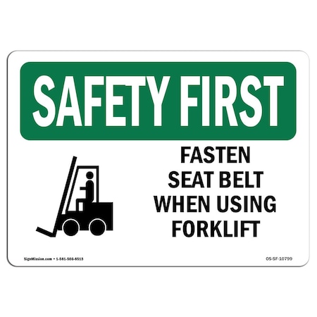Signmission OSHA Sign, Fasten Seat Belt When Using Forklift, 5in X 3.5in Decal, 5" W, 3.5" H, Landscape OS-SF-D-35-L-10799